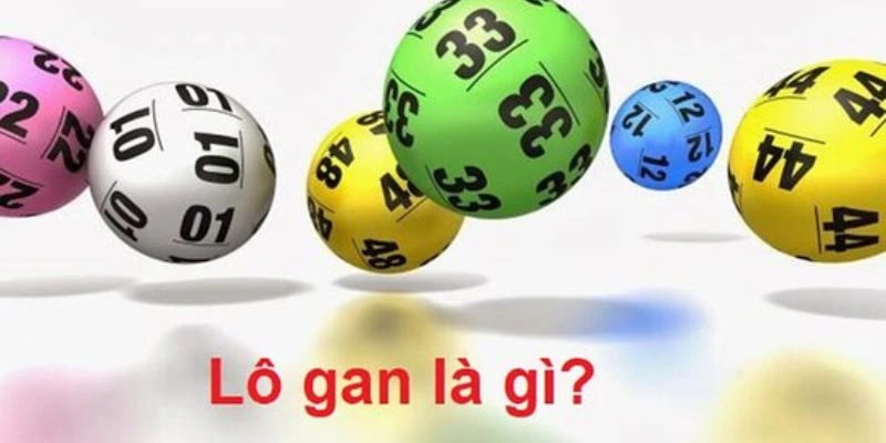 Hướng dẫn cách đánh lô gan hiệu quả